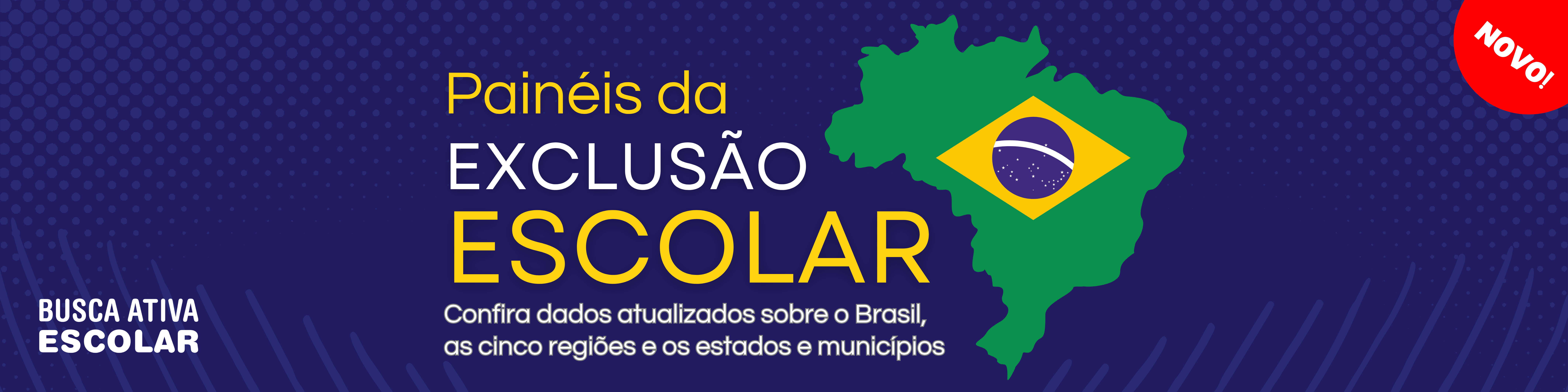 Banner Painéis da Exclusão Escolar