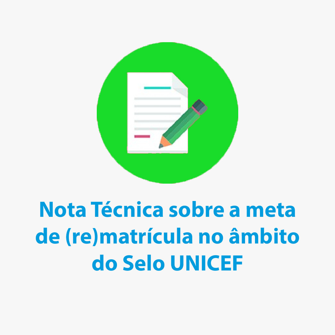 Nota Técnica sobre a meta de (re)matrícula no âmbito do Selo UNICEF_1