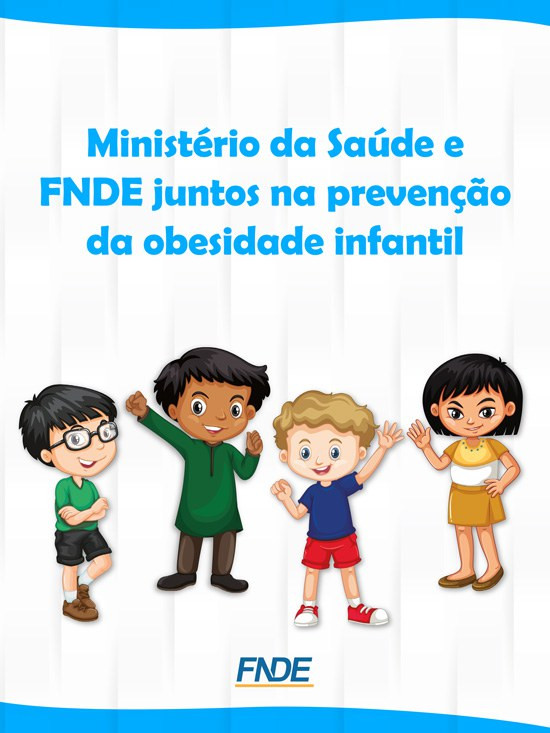FNDE e Ministério da Saúde lançam boletim informativo para auxiliar na prevenção da obesidade infantil nas escolas