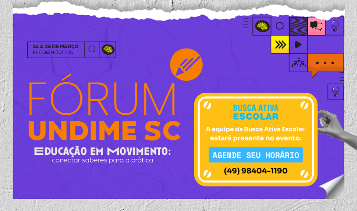 Busca Ativa Escolar confirma presença no Fórum UNDIME SC 2026