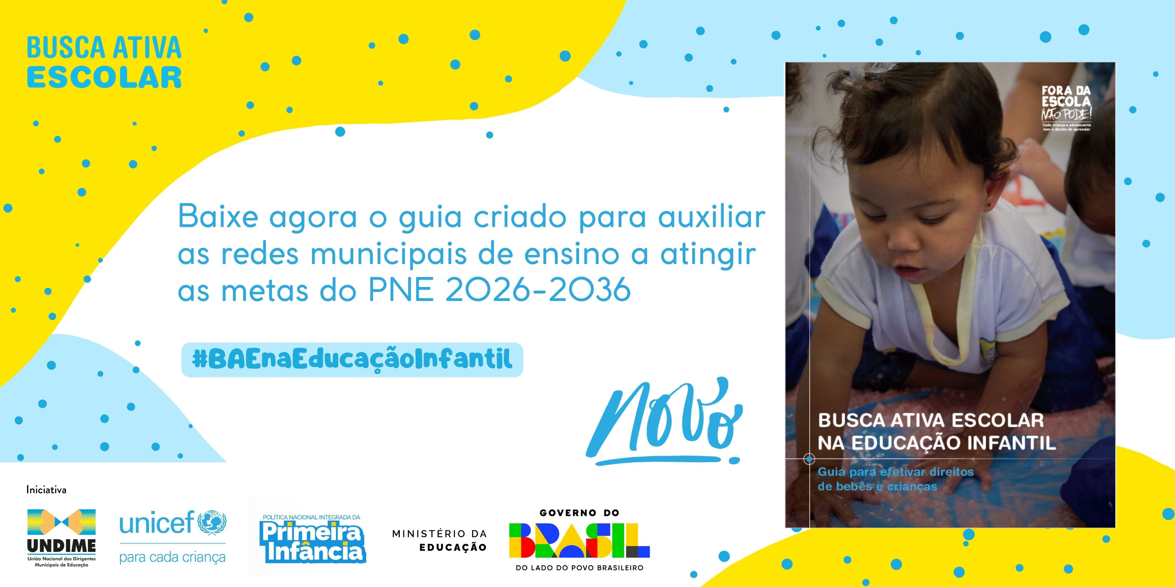Busca Ativa Escolar lança guia para apoiar municípios a alcançar as metas do PNE para a educação infantil