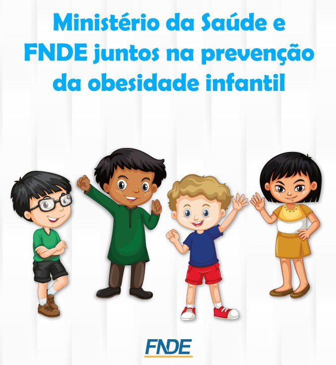 FNDE e Ministério da Saúde promovem encontro virtual para fortalecer a prevenção da obesidade infantil